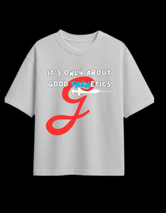Only Good Genetics Unisex Oversized Classic T-Shirt