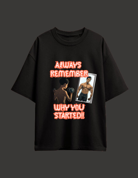 Why you Started Unisex Oversized Classic T-Shirt